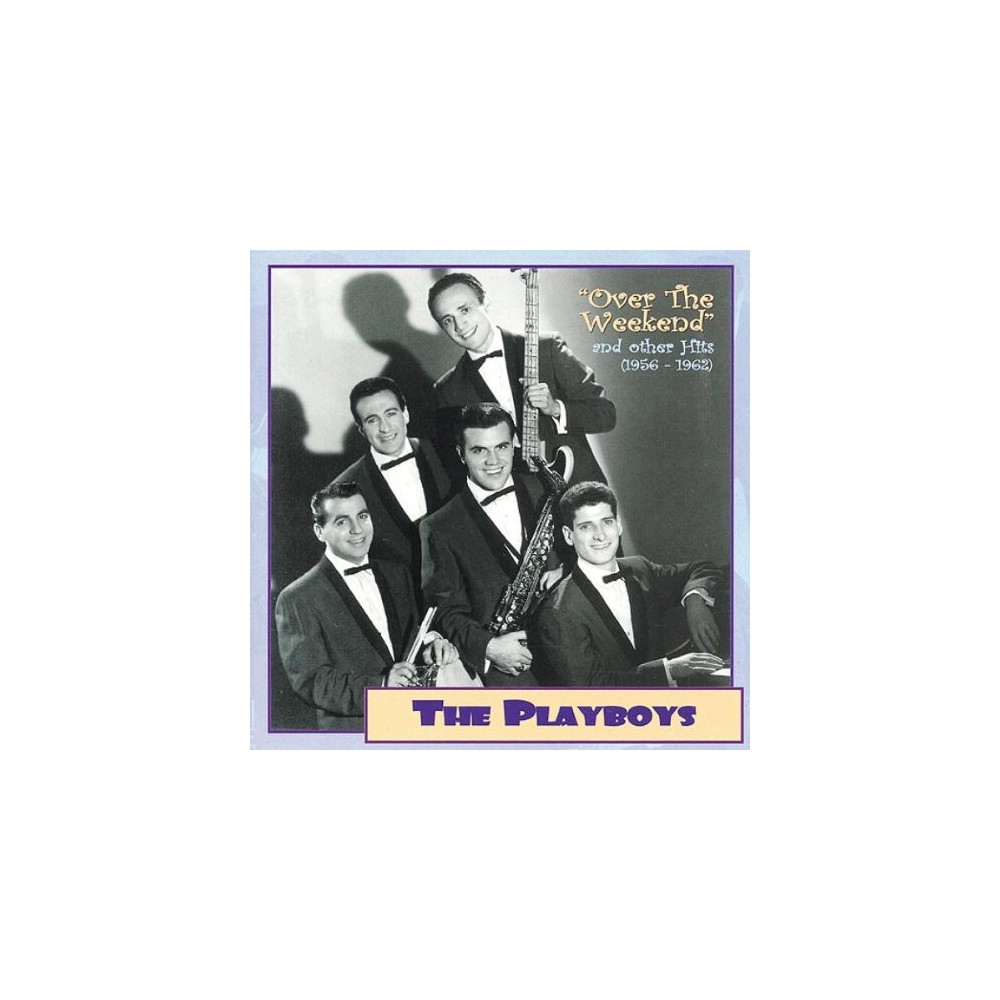 Playboys - Over The Weekend & Other Hits 1956-62 (CD)