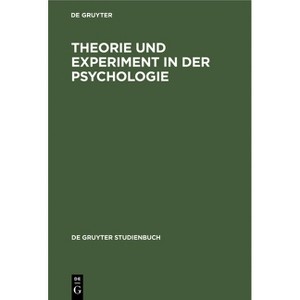 Theorie und Experiment in der Psychologie - (De Gruyter Studienbuch) 2nd Edition (Hardcover) - 1 of 1