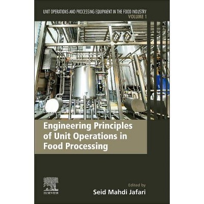 Engineering Principles of Unit Operations in Food Processing - by  Seid Mahdi Jafari (Paperback)