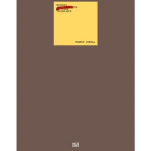 Markus Jokela: Moments and Landscapes of Minor Importance - (Hardcover) - 1 of 1