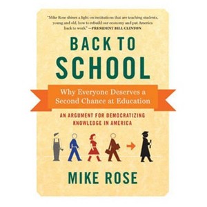 Back to School - by  Mike Rose (Paperback) - 1 of 1