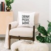 Chelcey Tate Drink More Wine Square Throw Pillow Black/White - Deny Designs - 2 of 4