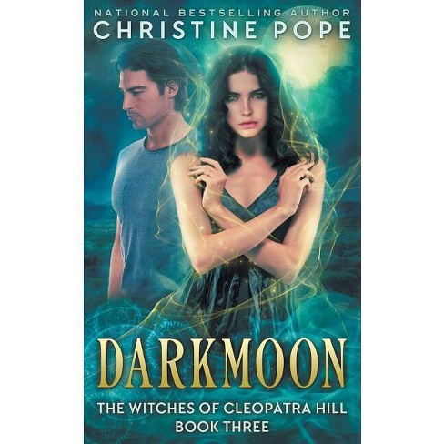 - (witches Of Cleopatra Hill) By Christine Pope (paperback) :