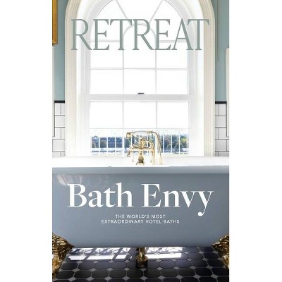 Bath Envy - (Hardcover)