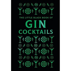 The Little Black Book of Gin Cocktails - by  Hamlyn (Hardcover) - 1 of 1