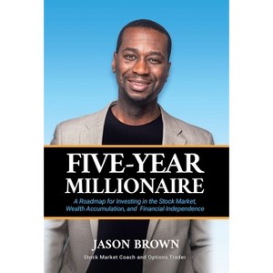 Five-Year Millionaire - by Jason Brown - 1 of 1