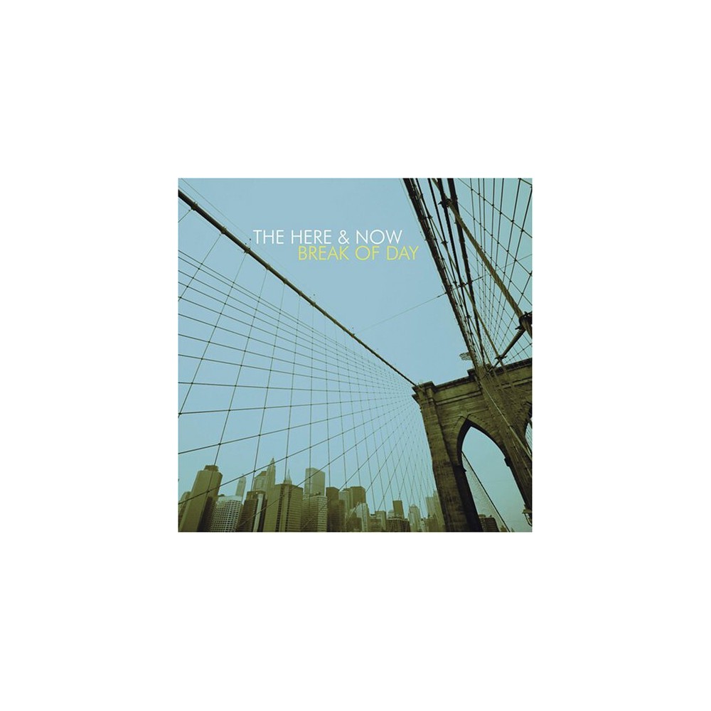 Here & Now - Break of Day (CD)