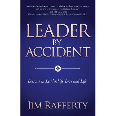 Leader by Accident - by  Jim Rafferty (Paperback)