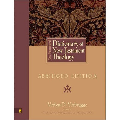 New International Dictionary of New Testament Theology - Abridged by  Zondervan (Hardcover)