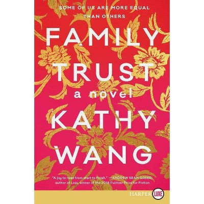 Family Trust - Large Print by  Kathy Wang (Paperback)