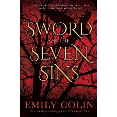 Sword of the Seven Sins - by  Emily Colin (Paperback)