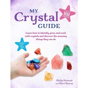 My Crystal Guide - (Philip Permutt's Bibliography) by  Philip Permutt & Nicci Roscoe (Paperback) - 1 of 1