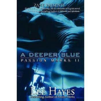A Deeper Blue - by  Lee Hayes (Paperback)