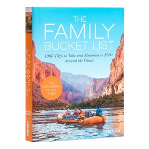 The Family Bucket List - (Bucket Lists) by  Nana Luckham & Kath Stathers (Hardcover) - 1 of 1