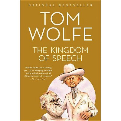 The Kingdom of Speech - by  Tom Wolfe (Paperback)