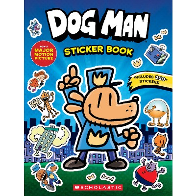 Dog Man the Movie: Official Sticker Book - by  Scholastic (Paperback)