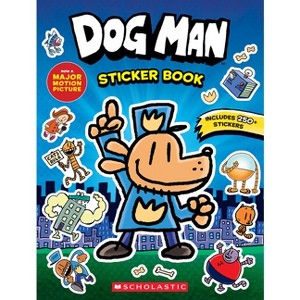 Dog Man the Movie: Official Sticker Book - by  Scholastic (Paperback) - 1 of 1