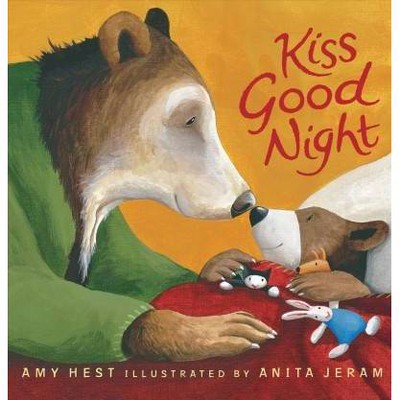 Kiss Good Night - by  Amy Hest (Board Book)