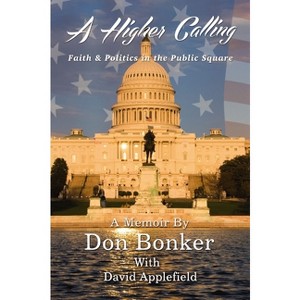 A Higher Calling - by  Don Bonker (Paperback) - 1 of 1