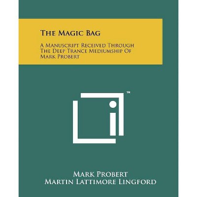 The Magic Bag - by  Mark Probert (Paperback)