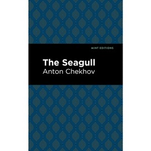 The Seagull - (Mint Editions (Plays)) by  Anton Chekhov (Paperback) - 1 of 1