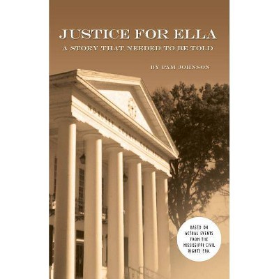 Justice for Ella - by  Pam Johnson (Paperback)