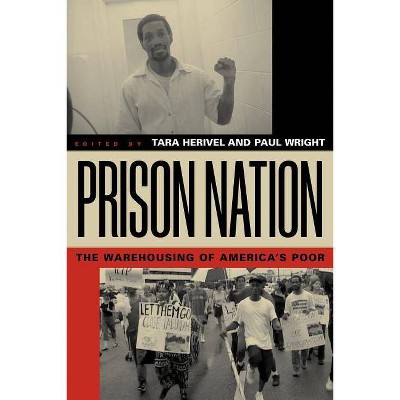 Prison Nation - by  Paul Wright & Tara Herivel (Paperback)