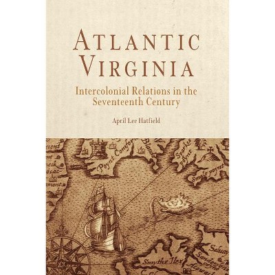 Atlantic Virginia - by  April Lee Hatfield (Paperback)