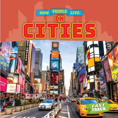 In Cities - by  Nancy Dickmann (Paperback)