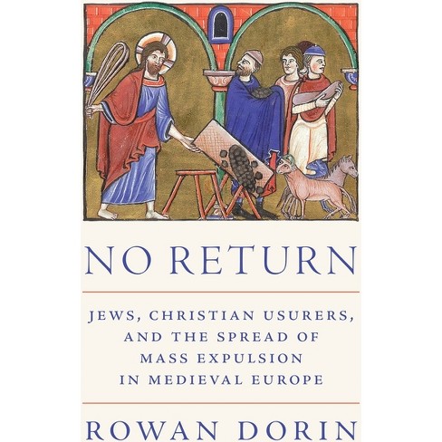 No Return - (Histories of Economic Life) by Rowan Dorin - image 1 of 1