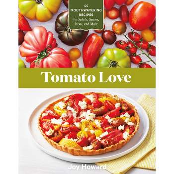 Tomato Love - by  Joy Howard (Paperback)