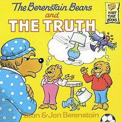 The Berenstain Bears and the Truth ( First Time Books) (Paperback) by Stan Berenstain