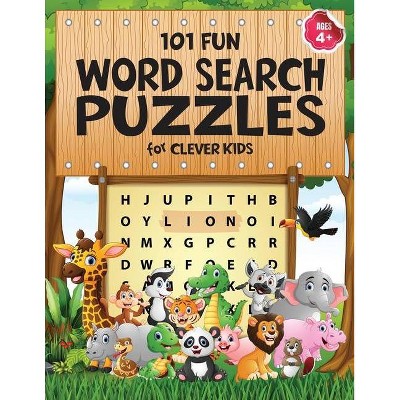 101 Fun Word Search Puzzles for Clever Kids 4-8 - by  Jennifer L Trace (Paperback)