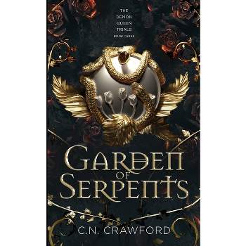 Garden of Serpents - by C N Crawford