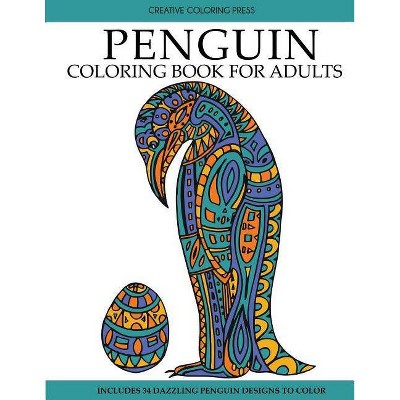 Penguin Coloring Book - by  Creative Coloring & Adult Coloring Books (Paperback)