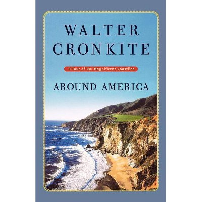 Around America - by  Walter Cronkite (Paperback)