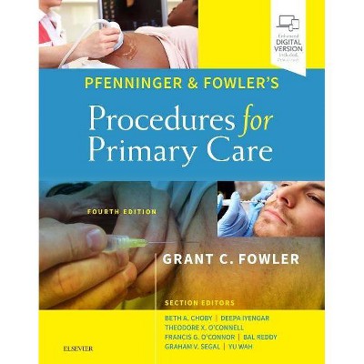  Pfenninger and Fowler's Procedures for Primary Care - 4th Edition by  Grant C Fowler (Hardcover) 