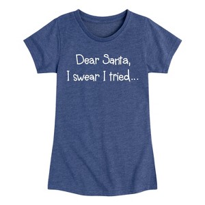 Girls' - Instant Message - Santa I Tried Christmas Fitted Short Sleeve Graphic T-Shirt - 1 of 4