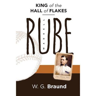 Rube Waddell - by  W G Braund (Paperback)