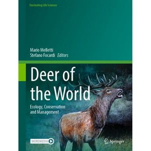 Deer of the World - (Fascinating Life Sciences) by  Mario Melletti & Stefano Focardi (Hardcover) - 1 of 1