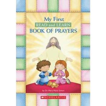 My First Read and Learn Book of Prayers - (Little Shepherd Book) by  Mary Manz Simon (Board Book)