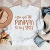 Simply Sage Market You Are The Pumpkin To My Spice Sweatshirt - 3 of 4