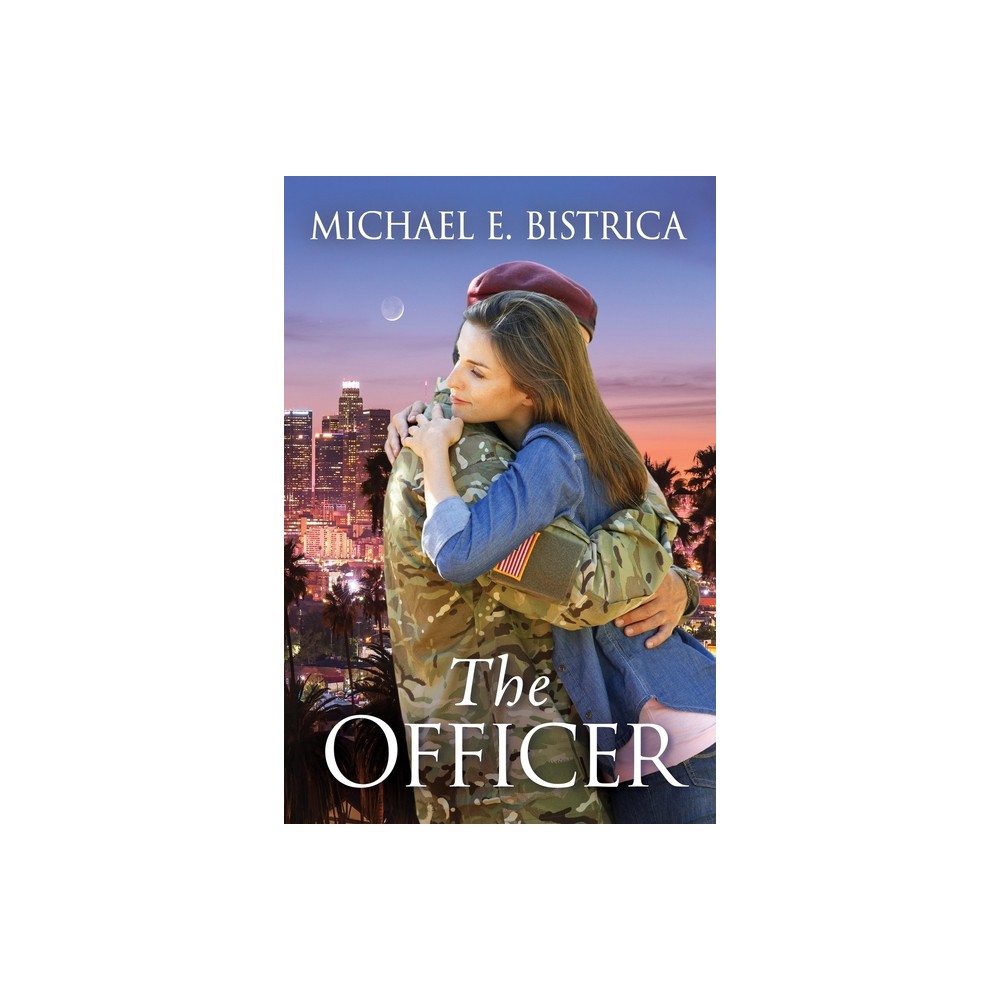 The Officer - by Michael E Bistrica (Paperback)