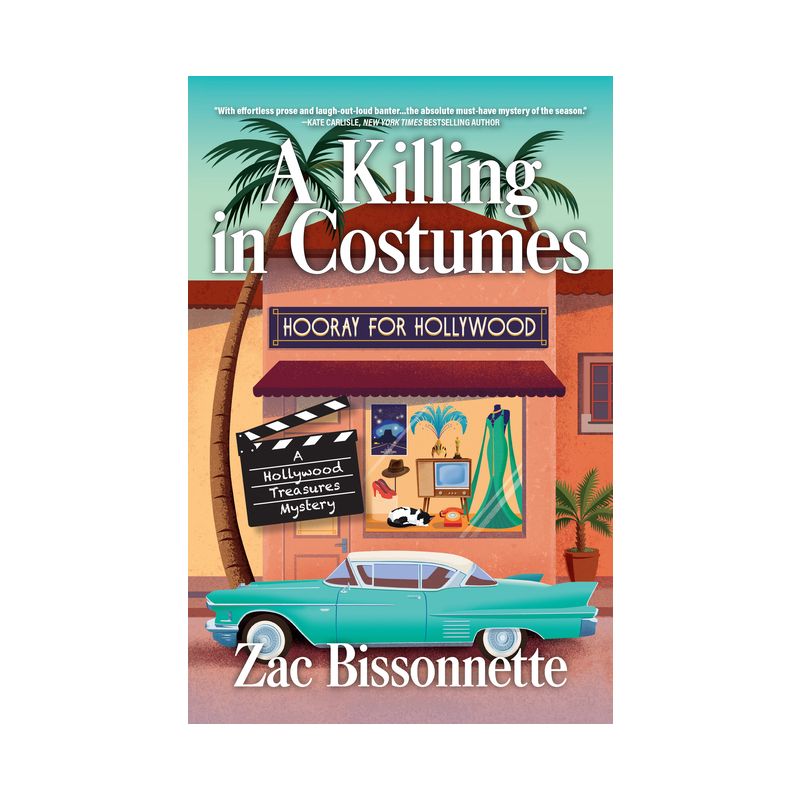 A Killing in Costumes - (A Hollywood Treasures Mystery) by  Zac Bissonnette (Hardcover), 1 of 2