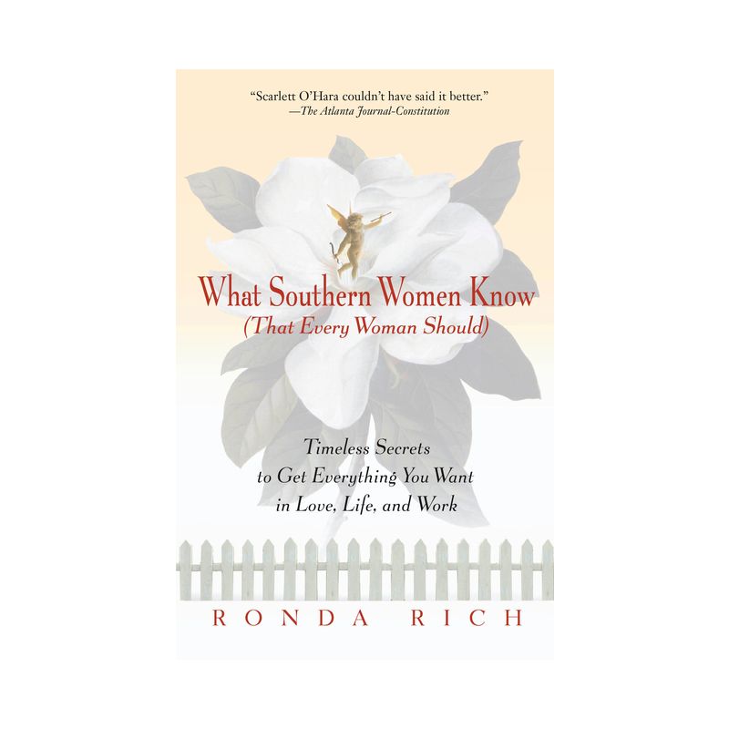 What Southern Women Know (That Every Woman Should) - by  Ronda Rich (Paperback), 1 of 2