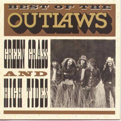 Outlaws (The) - Best of Green Grass & High Tides (CD)