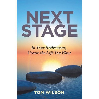 Next Stage - by  Tom Wilson (Paperback)