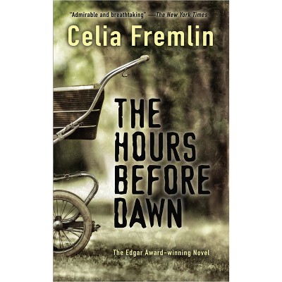 The Hours Before Dawn - by Celia Fremlin (Paperback)