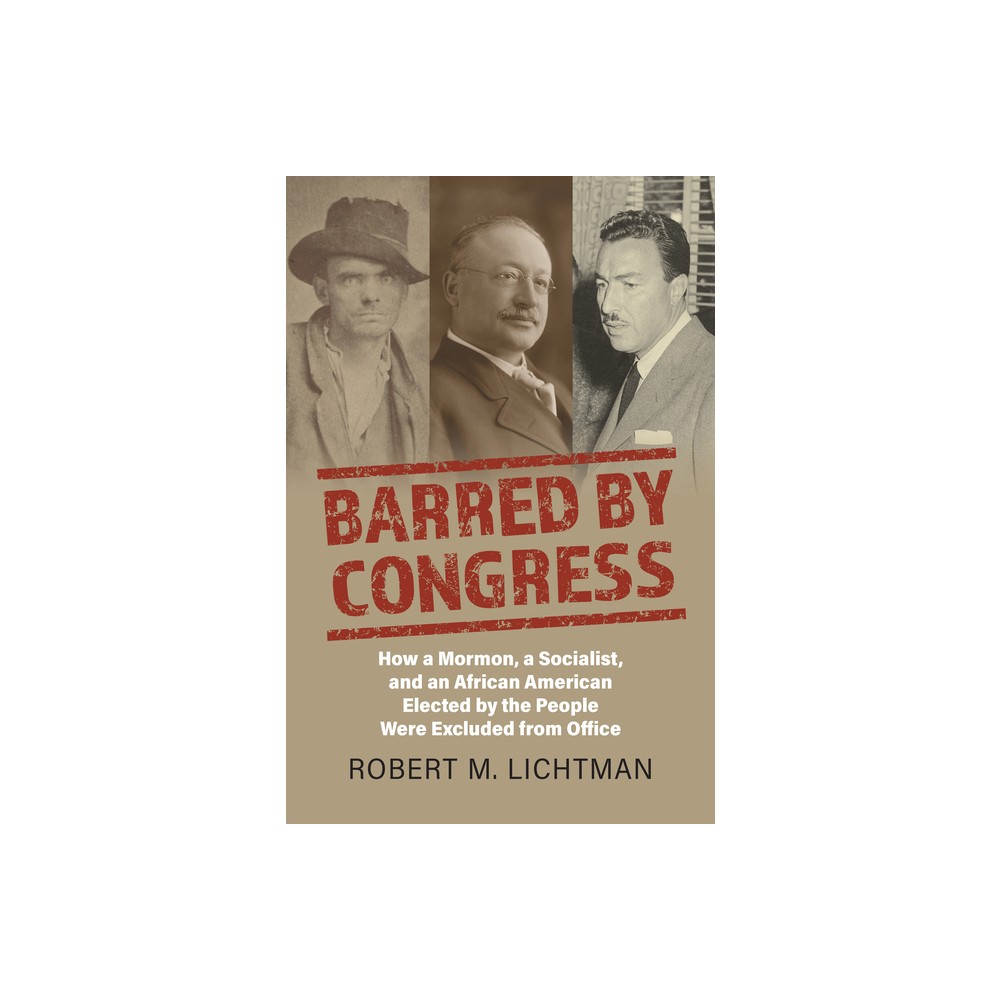 Barred by Congress - by Robert M Lichtman (Hardcover)