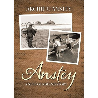 Anstey - by  Archie C Anstey (Paperback)